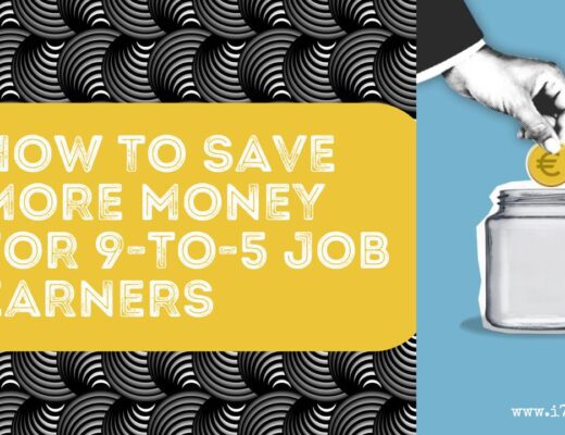 How To Save More Money for 9-to-5 Job Earners